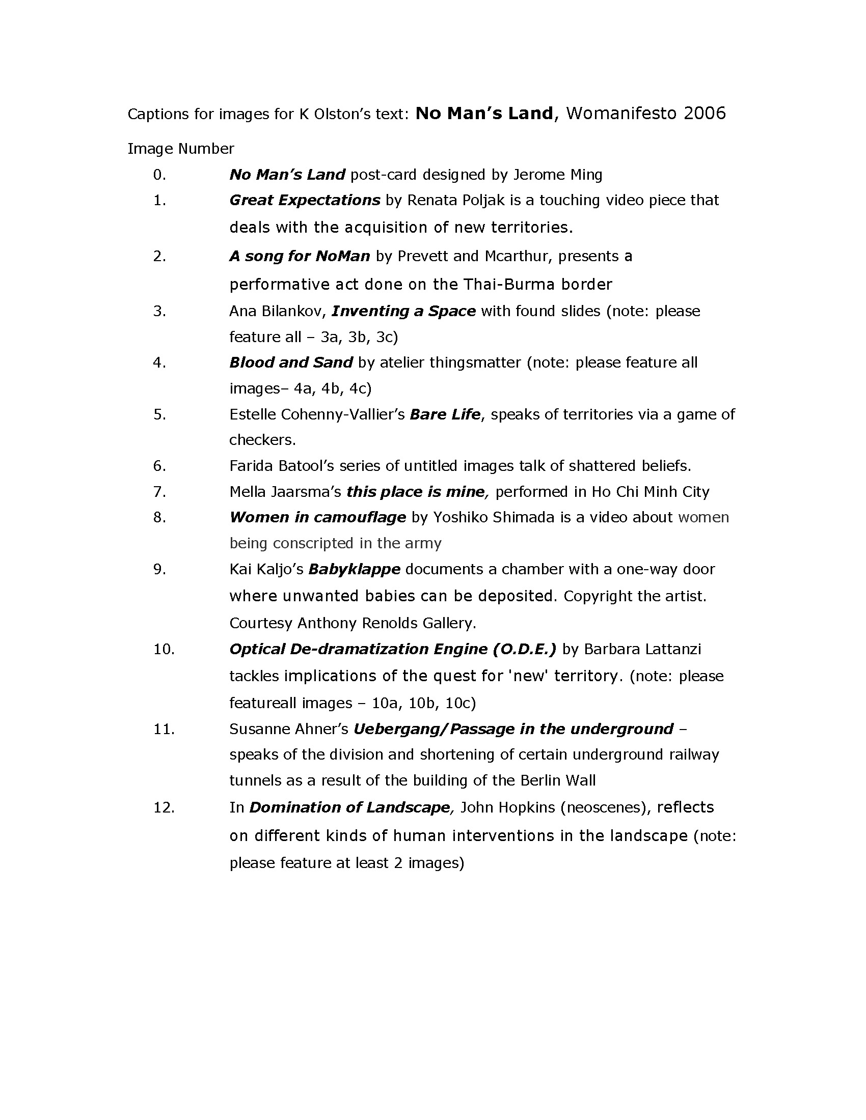 Captions of Images for Katherine Olston's Text: No Man's Land, Womanifesto 2006